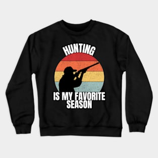 Hunting Is My Favorite Season For Boys, Mens womens Crewneck Sweatshirt